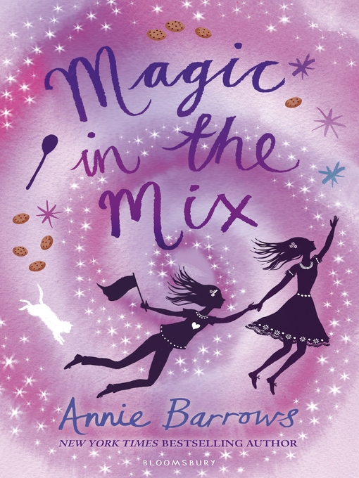 Title details for Magic in the Mix by Annie Barrows - Available